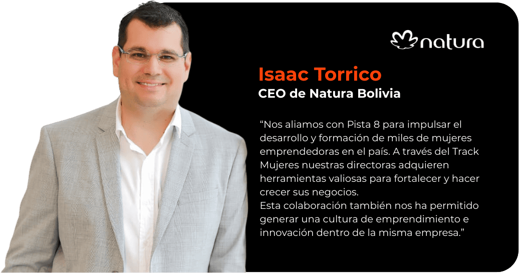 Isaac Torrico, CEO de Natura Bolivia — testimonio sobre Pista 8